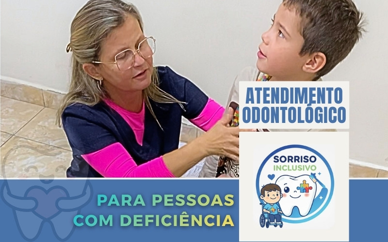 Atendimento Odontológico Especializado em PCDs